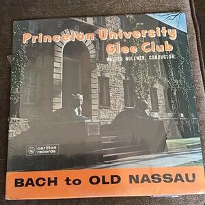 Vintage Princeton University Glee Club Bach to Old Nassau Vinyl Record